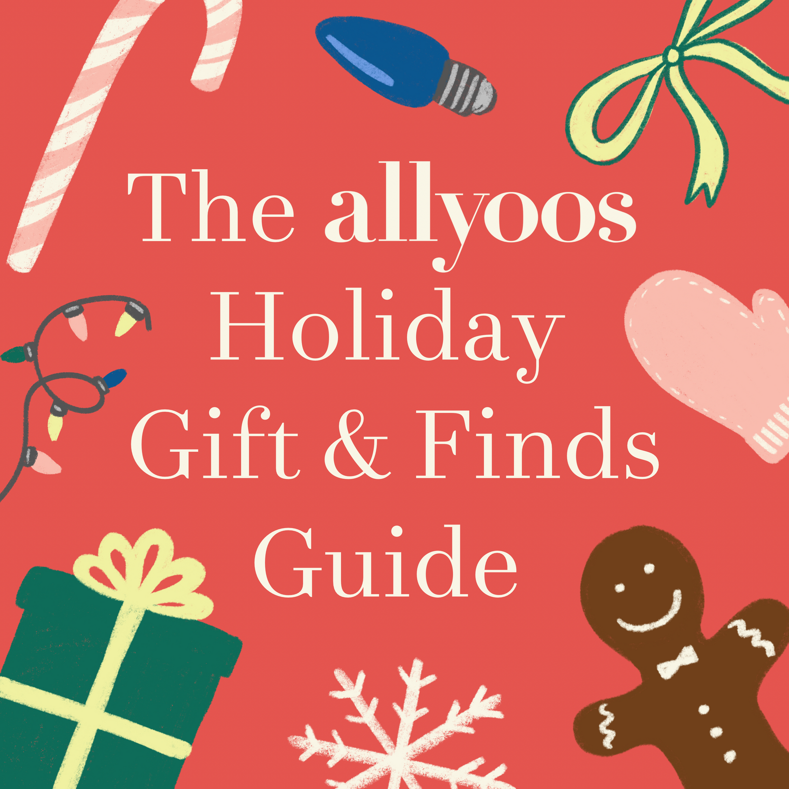 The Allyoos Holiday Gifts & Finds Guide!